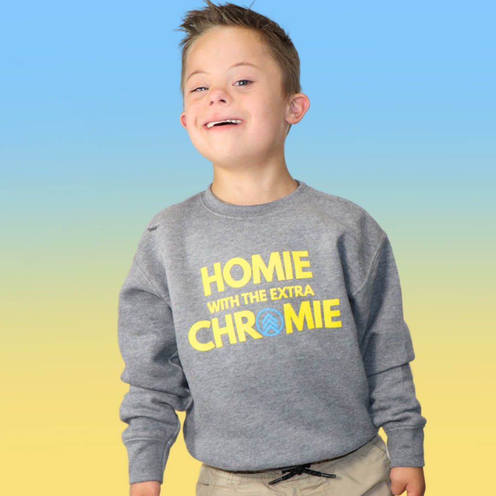 HOMIE with the Extra CHROMIE--Toddler Sweatshirt