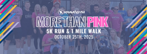 Krave Gym More Than Pink 5K & 1 Mile 2025